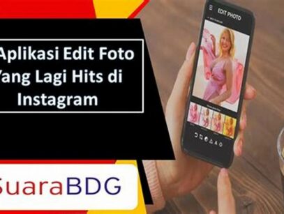 Aplikasi Edit Foto Yang Lagi Hits Di Instagram